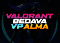 Valorant Bedava VP Alma Yöntemleri