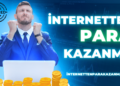 İnternetten Para Kazanma