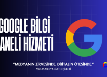 Google Bilgi Paneli Nedir ve Nasıl Oluşturulur?