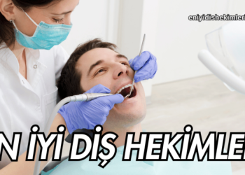 Türkiye’nin En İyi Diş Hekimleri Sitesi: eniyidishekimleri.com