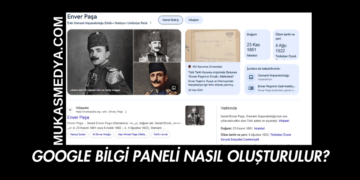 Google Bilgi Paneli Nasıl Oluşturulur?