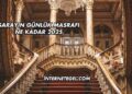 Sarayın Günlük Masrafı Ne Kadar 2025