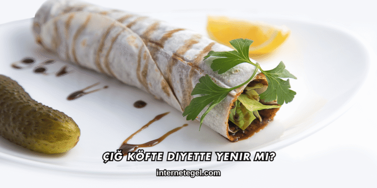 Çiğ Köfte Diyette Yenir mi?