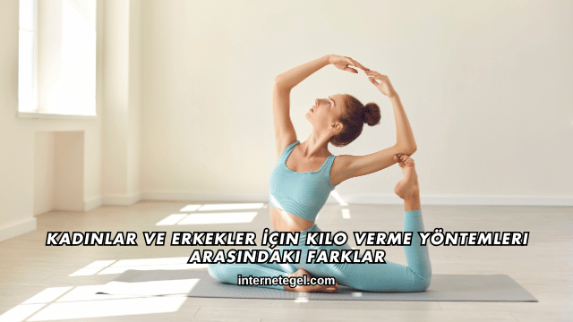 Kadınlar ve Erkekler İçin Kilo Verme Yöntemleri Arasındaki Farklar