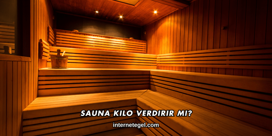 Sauna Kilo Verdirir mi?