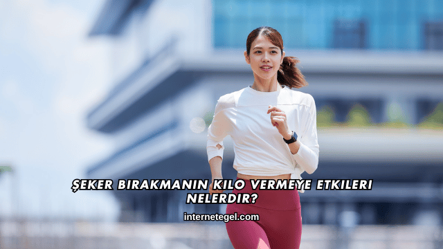 Şeker Bırakmanın Kilo Vermeye Etkileri Nelerdir?