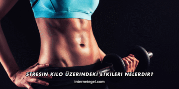 Stresin Kilo Üzerindeki Etkileri Nelerdir?