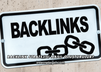 Backlink Stratejisi Nasıl Oluşturulur?