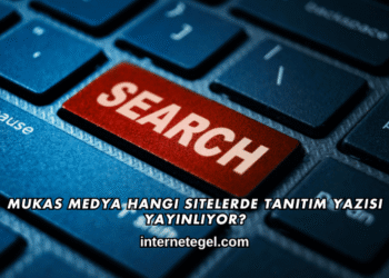 Mukas Medya Hangi Sitelerde Tanıtım Yazısı Yayınlıyor?