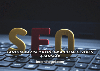 Tanıtım Yazısı Yayınlama Hizmeti Veren Ajanslar