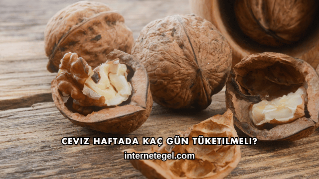 Ceviz Haftada Kaç Gün Tüketilmeli?