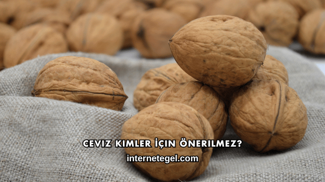 Ceviz Kimler İçin Önerilmez?