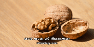 Ceviz Neden Çiğ Tüketilmeli?
