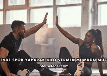 Evde Spor Yaparak Kilo Vermek Mümkün mü