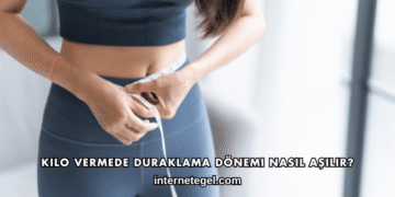 Kilo Vermede Duraklama Dönemi Nasıl Aşılır?