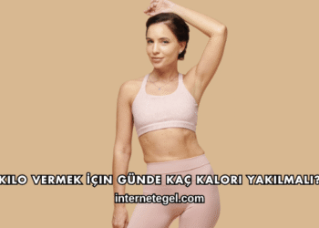 Kilo Vermek İçin Günde Kaç Kalori Yakılmalı?