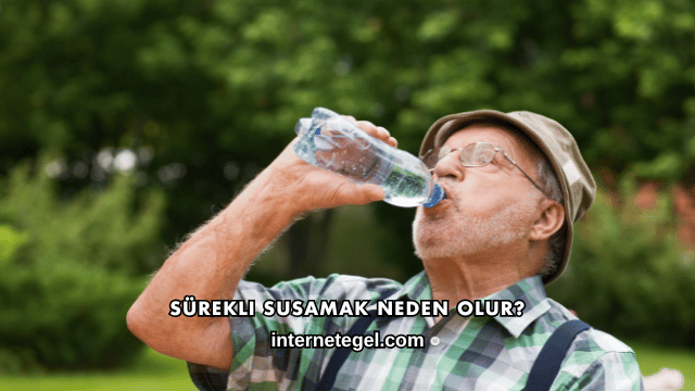 Sürekli Susamak Neden Olur?